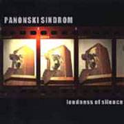 Panonski Sindrom : Loudness of Silence